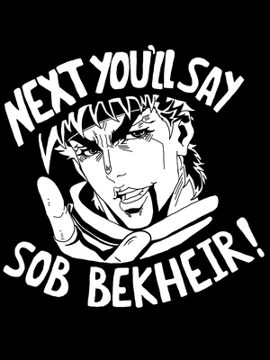 Next You Will Say Sob Bekheir